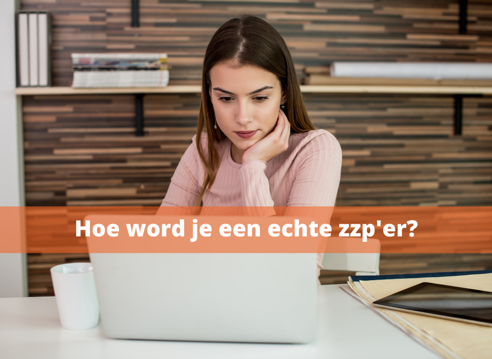 Zo word je een echte zzp'er