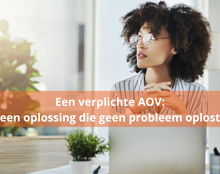 Een Verplichte AOV Een Oplossing Die Geen Probleem Oplost
