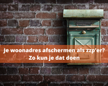 Nieuwe Kvk Regeling Zo Kun Je Jouw Woonadres Als Zzp’Er Afschermen