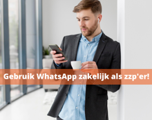 Gebruik Whatsapp Zakelijk Als Zzp'er! (1)