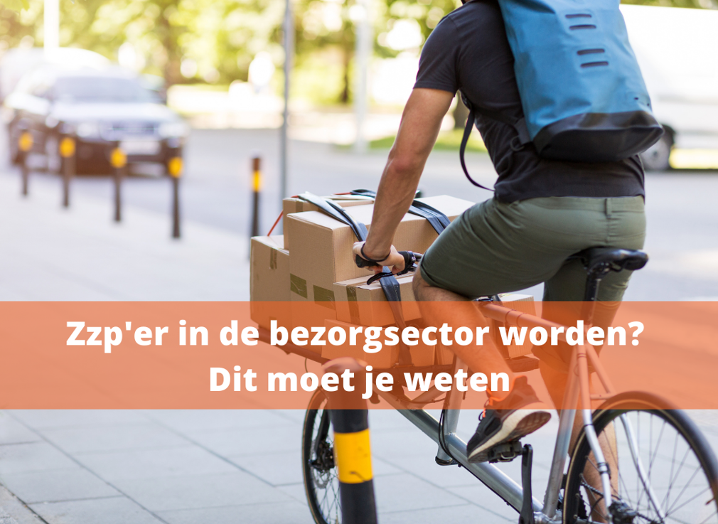 Zzp'er worden in de bezorgsector: alles wat je moet weten
