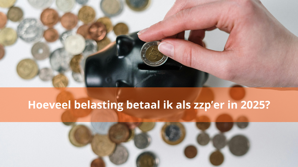 Hoeveel belasting betaal ik als zzp’er in 2025?