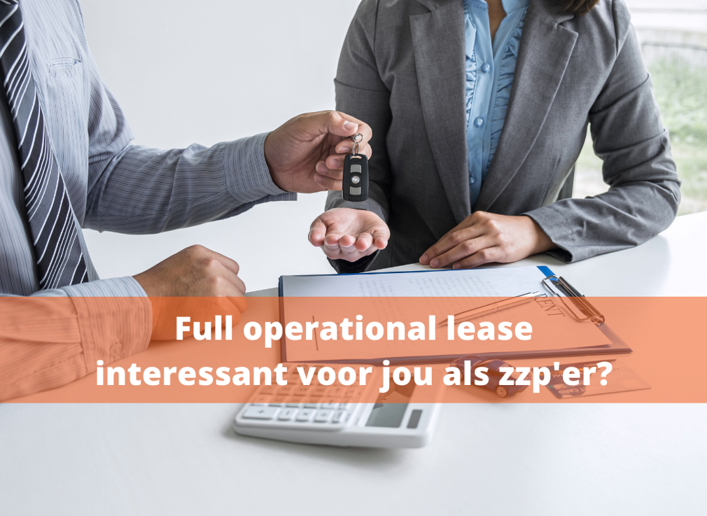 Is full operational lease interessant voor jou als zzp’er?