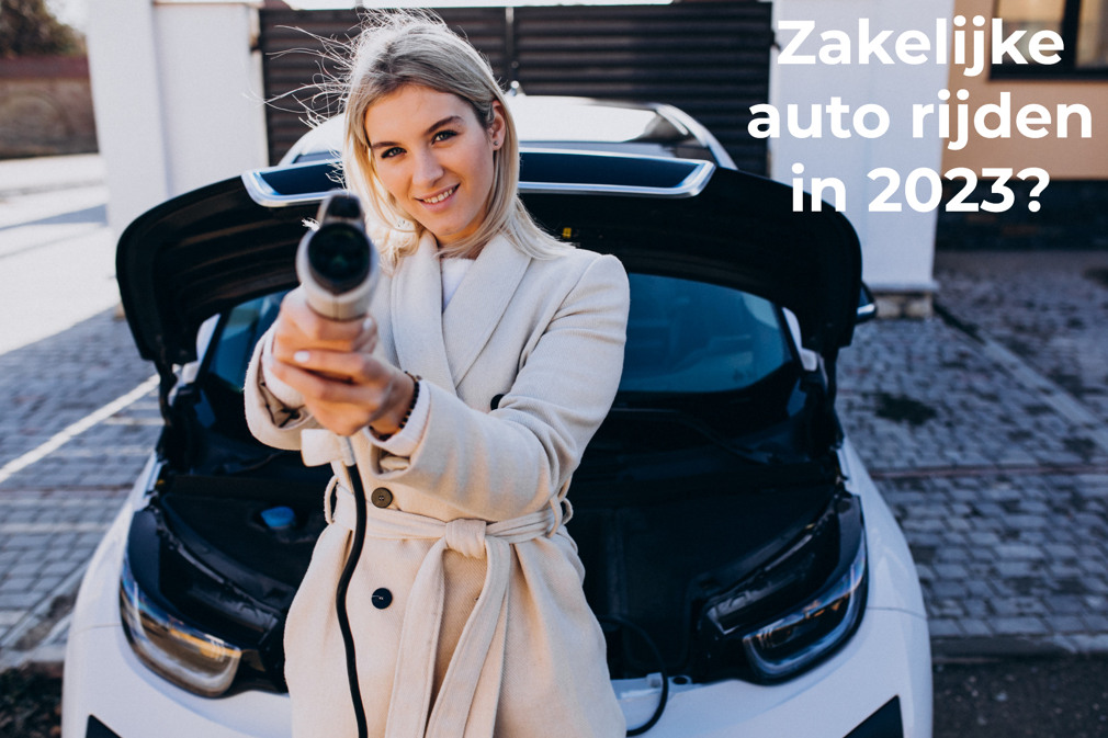 Zakelijke auto rijden in 2023 als zzp'er? Dit gaat er veranderen!